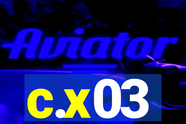 c.x03