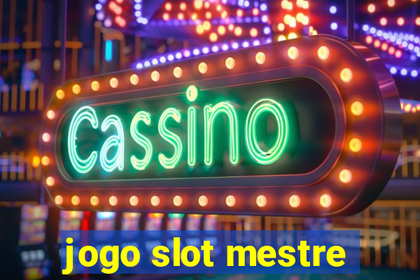 jogo slot mestre