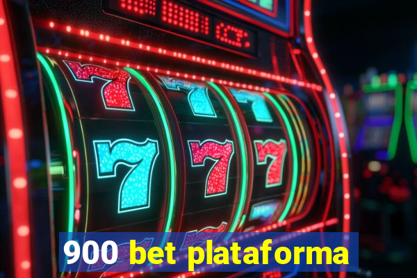 900 bet plataforma