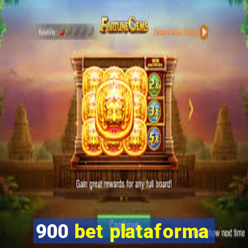 900 bet plataforma