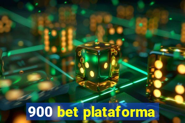 900 bet plataforma