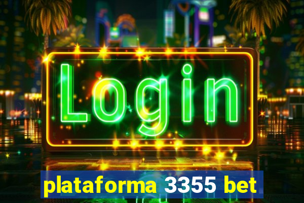 plataforma 3355 bet