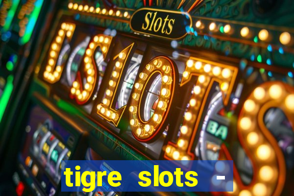 tigre slots - sortudo baixar