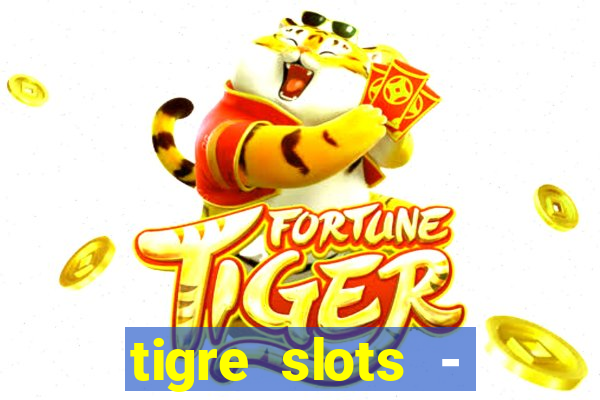 tigre slots - sortudo baixar