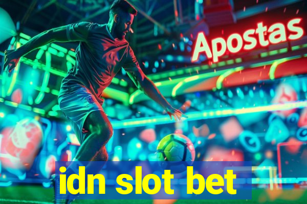 idn slot bet