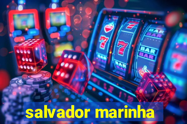 salvador marinha