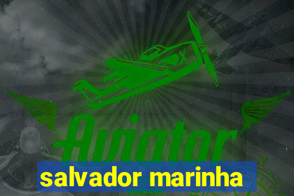 salvador marinha