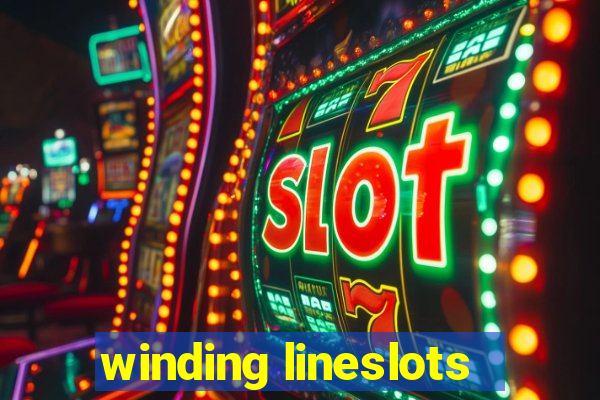 winding lineslots