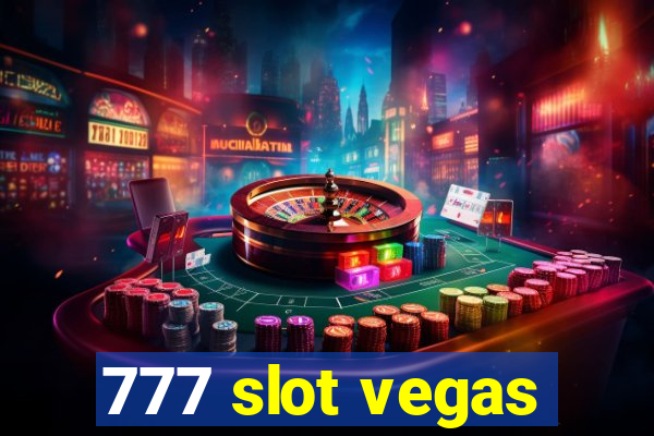 777 slot vegas