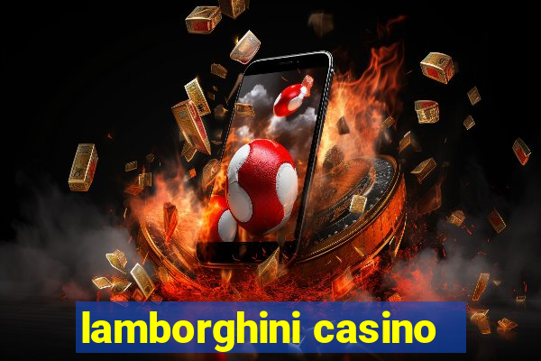 lamborghini casino