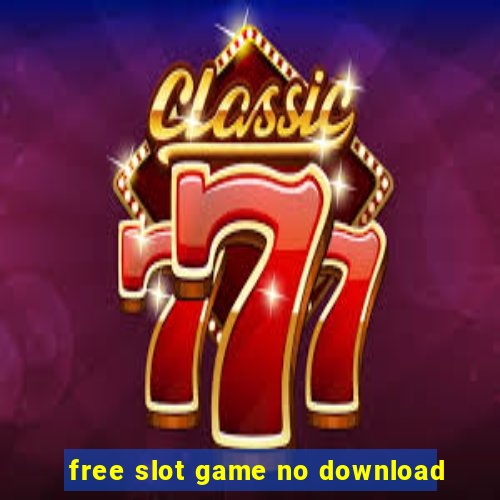 free slot game no download