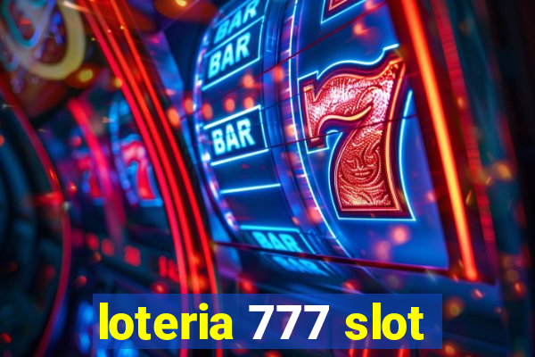 loteria 777 slot