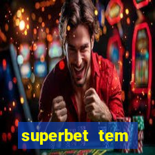 superbet tem pagamento antecipado