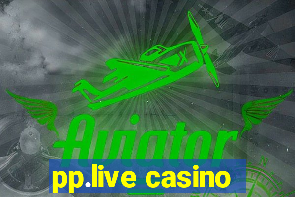 pp.live casino