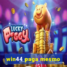 win44 paga mesmo