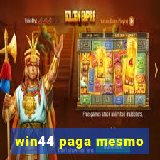 win44 paga mesmo