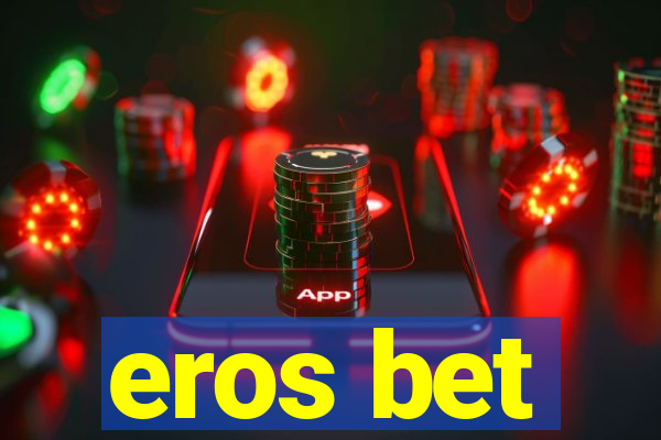 eros bet