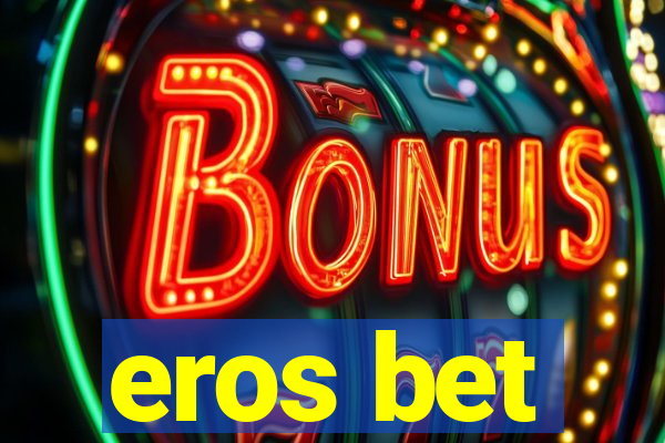 eros bet