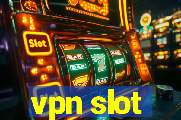 vpn slot