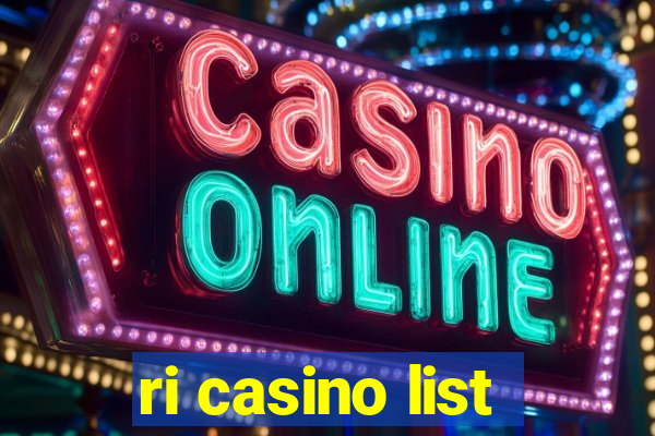 ri casino list