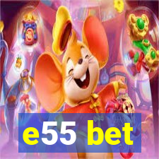 e55 bet