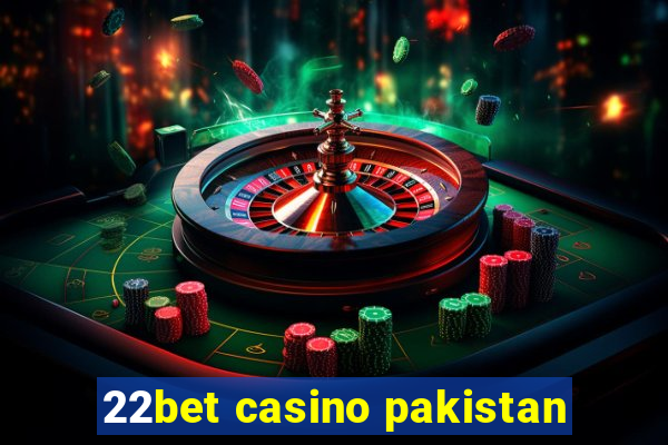 22bet casino pakistan