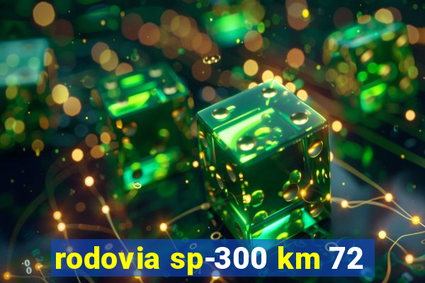 rodovia sp-300 km 72