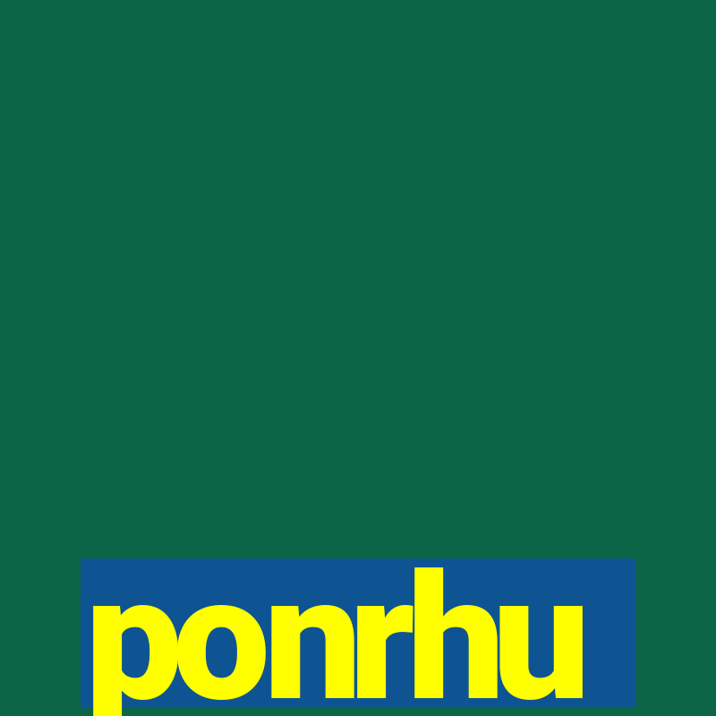 ponrhu