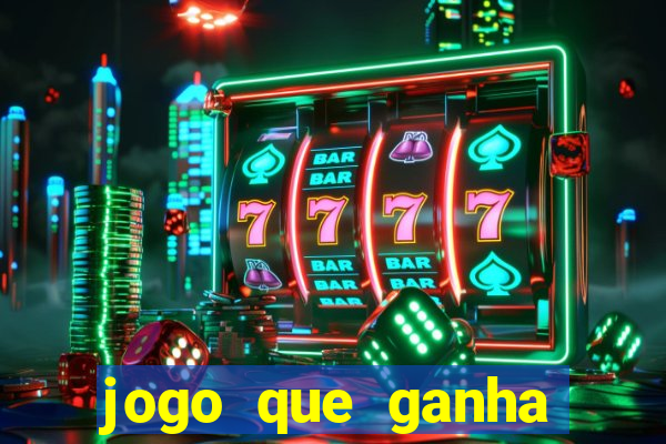 jogo que ganha dinheiro sem investir