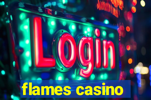 flames casino