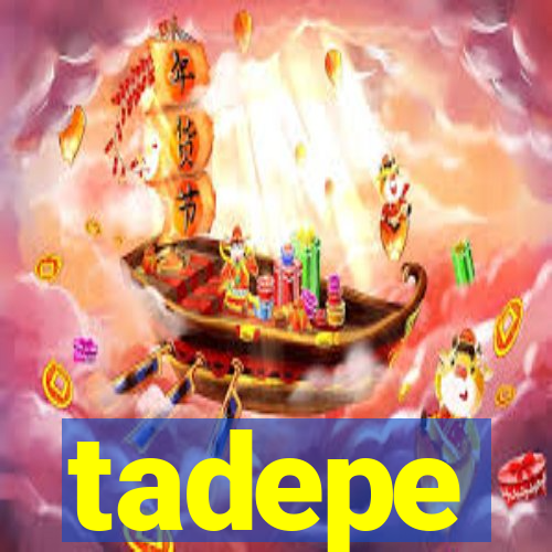 tadepe