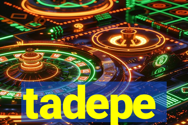 tadepe