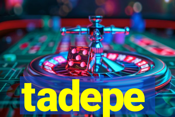 tadepe