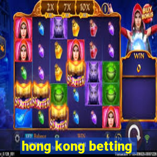 hong kong betting