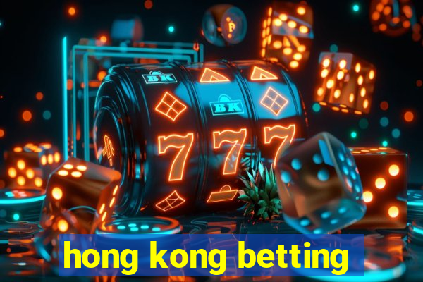 hong kong betting