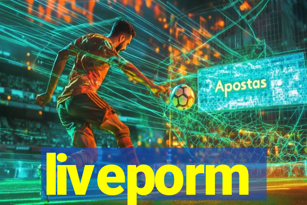 liveporm