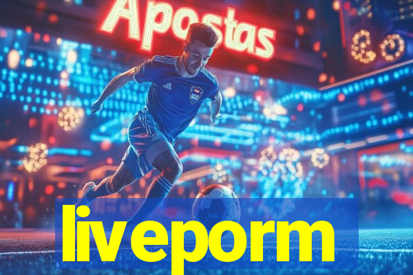 liveporm