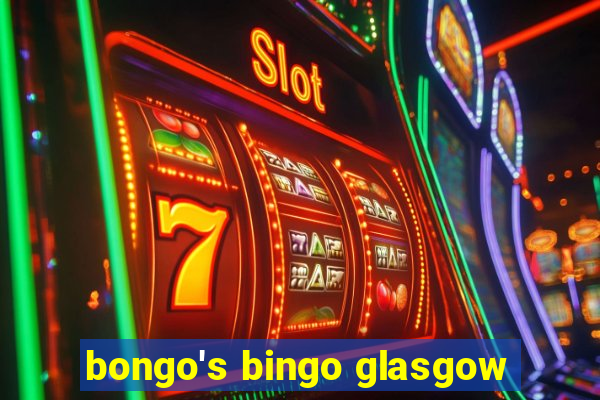 bongo's bingo glasgow