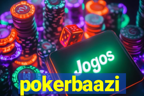 pokerbaazi