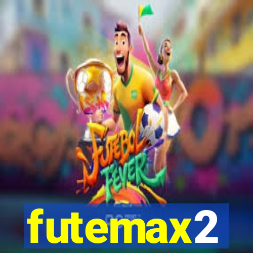 futemax2