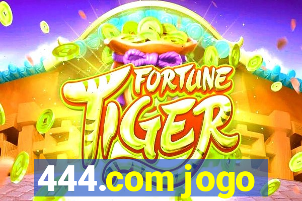 444.com jogo