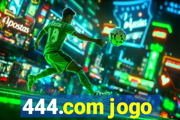 444.com jogo