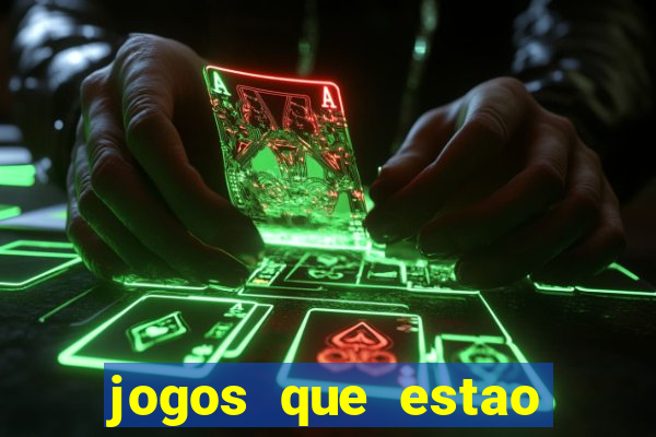 jogos que estao pagando hoje