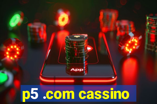 p5 .com cassino