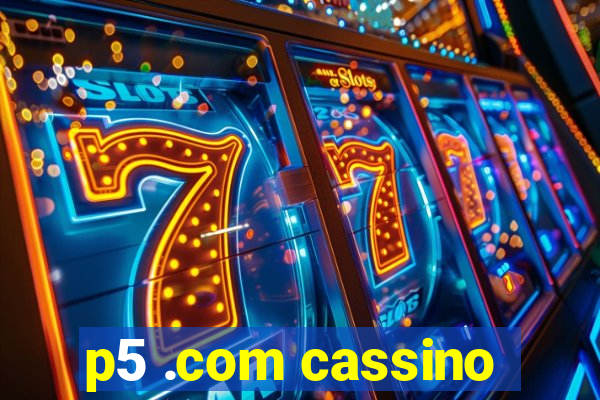 p5 .com cassino