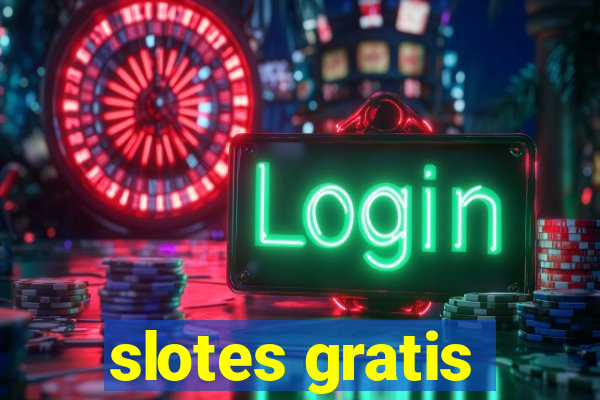 slotes gratis