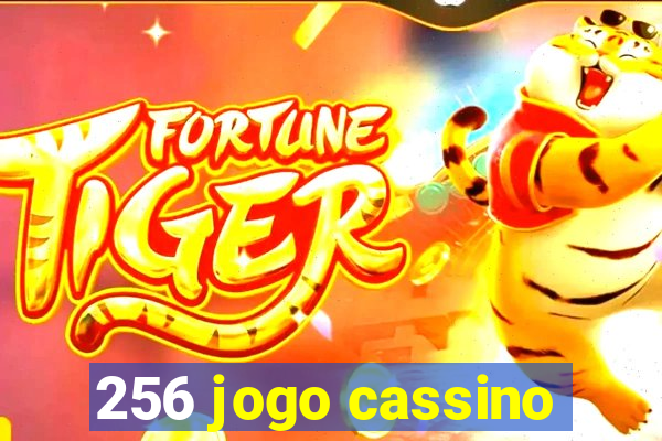 256 jogo cassino