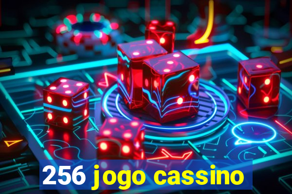 256 jogo cassino