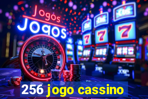 256 jogo cassino