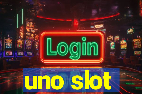 uno slot